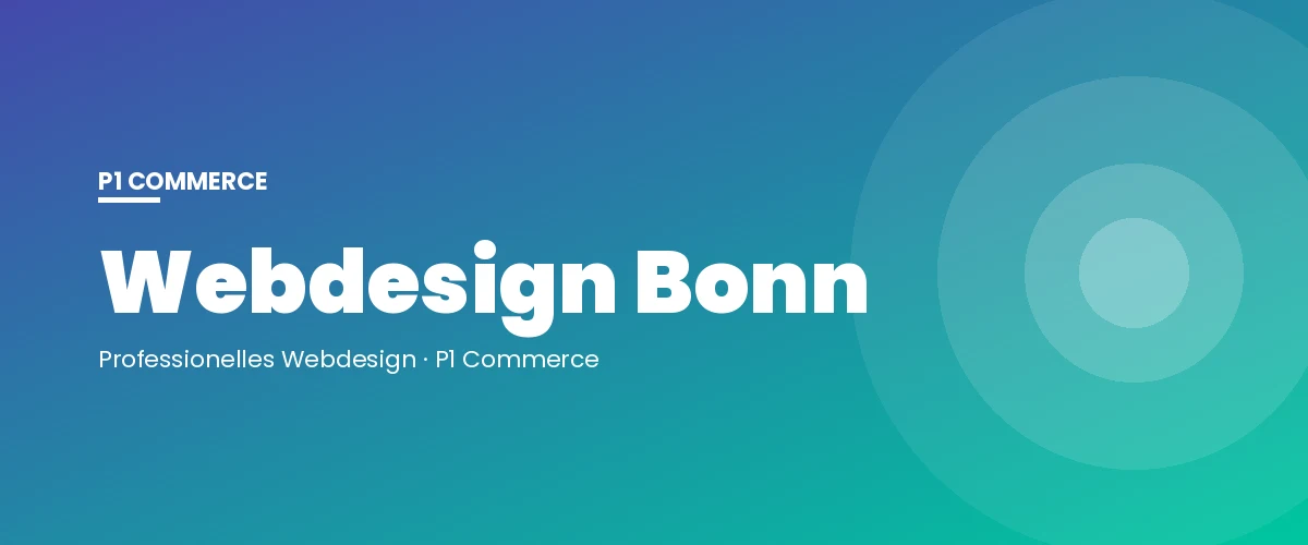 Webdesign Bonn – P1 Commerce Webagentur