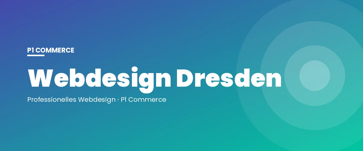 Webdesign Dresden – P1 Commerce Webagentur