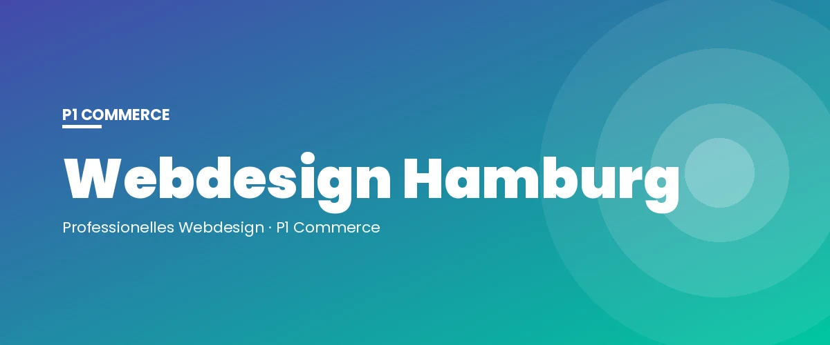 Webdesign Hamburg – P1 Commerce Webagentur