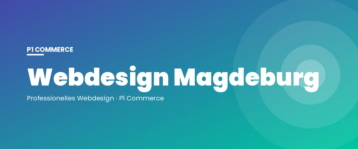 Webdesign Magdeburg – P1 Commerce Webagentur